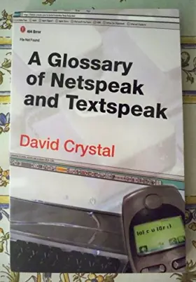 Couverture du produit · A Glossary of Netspeak and Textspeak