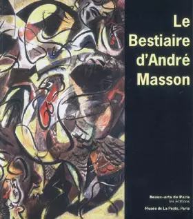 Couverture du produit · le bestiaire d'andre masson