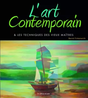 Couverture du produit · L'ART CONTEMPORAIN ET LES TECHNIQUES DES VIEUX MAITRES