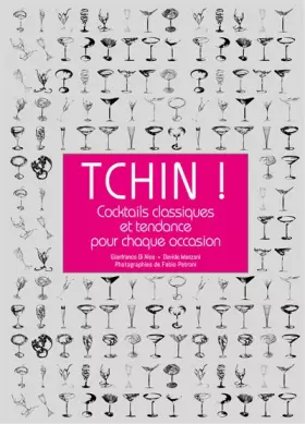 Couverture du produit · Tchin !: Cocktails classiques et tendance pour chaque occasion