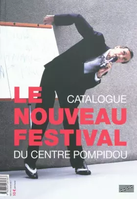 Couverture du produit · LE NOUVEAU FESTIVAL DU CENTRE POMPIDOU: CATALOGUE