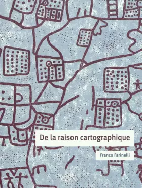 Couverture du produit · De la raison cartographique