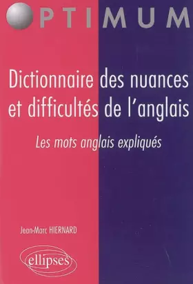 Couverture du produit · Dictionnaire des nuances et difficultés de l'anglais : Les mots anglais expliqués