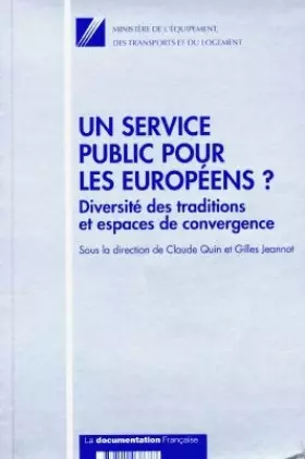 Couverture du produit · Un service public pour les Européens ?. Diversité des traditions et espaces de convergence