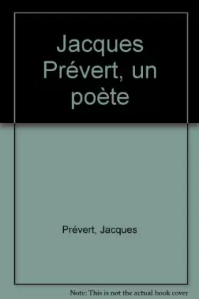 Couverture du produit · Jacques Prévert, un poète