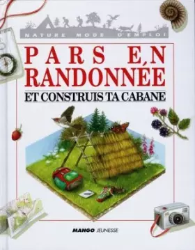 Couverture du produit · Pars en randonnée et construis ta cabane