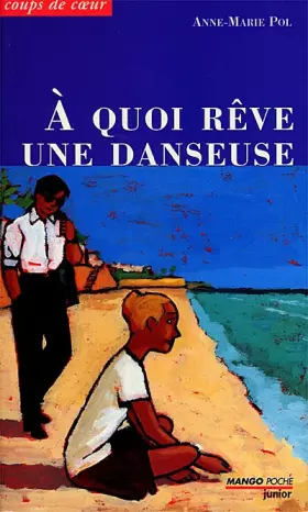 Couverture du produit · A quoi rêve une danseuse