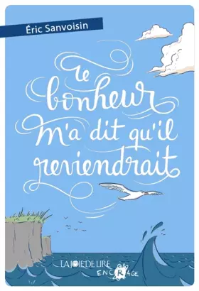 Couverture du produit · Le bonheur m'a dit qu'il reviendrait