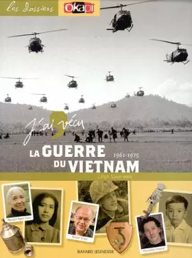 Couverture du produit · J'ai vécu la guerre du Vietnam : 1961-1975