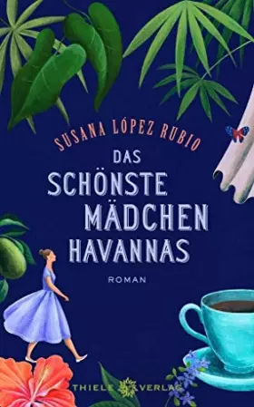 Couverture du produit · Das schönste Mädchen Havannas: Roman