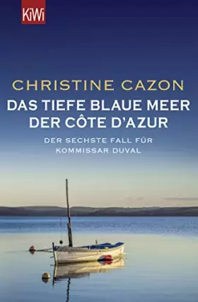 Couverture du produit · Das tiefe blaue Meer der Côte d'Azur: Der sechste Fall für Kommissar Duval