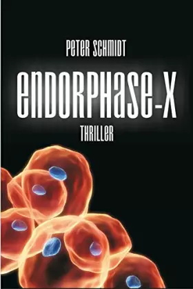 Couverture du produit · Endorphase-X: Thriller