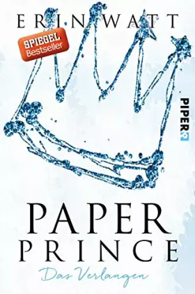 Couverture du produit · Paper Prince (Paper-Reihe 2): Das Verlangen | Die Paper-Princess-Reihe – New Adult mit Suchtfaktor