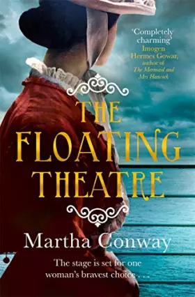 Couverture du produit · The Floating Theatre: This captivating tale of courage and redemption will sweep you away