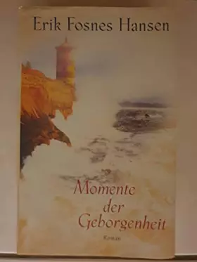 Couverture du produit · Momente der Geborgenheit: Roman