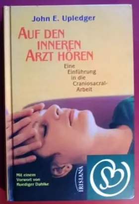 Couverture du produit · Auf den inneren Arzt hören. Eine Einführung in die Craniosacral-Arbeit