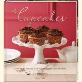 Couverture du produit · Cupcakes: Eine feine Auswahl verführerischer Edel-Muffins