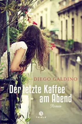 Couverture du produit · Der letzte Kaffee am Abend: Roman