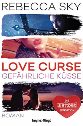 Couverture du produit · Love Curse 2 - Gefährliche Küsse: Roman