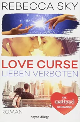 Couverture du produit · Love Curse - Lieben verboten: Roman