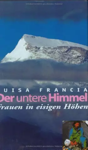 Couverture du produit · Der untere Himmel. Frauen in eisigen Höhen