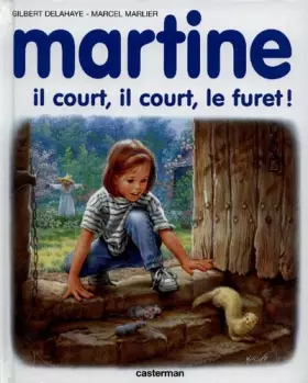 Couverture du produit · Martine, il court, il court, le furet !