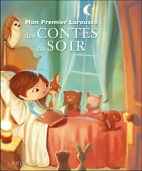 Couverture du produit · Mon premier Larousse des contes du soir