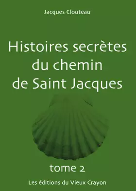 Couverture du produit · Histoires secrètes du Chemin de Saint-Jacques TOME 2