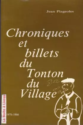 Couverture du produit · Chroniques et billets du Tonton du village : 1976-1986