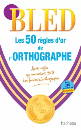 Couverture du produit · BLED Les 50 règles d'or de l'orthographe