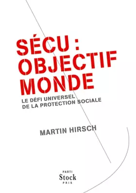 Couverture du produit · Sécu : objectif monde: Le défi universel de la protection sociale