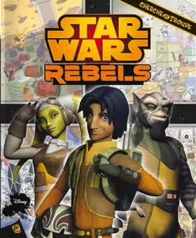 Couverture du produit · STAR WARS REBELS CHERCHE & TROUVE