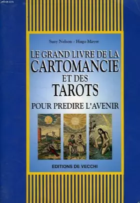 Couverture du produit · Le grand livre de la cartomancie et des tarots : Pour prédire l'avenir
