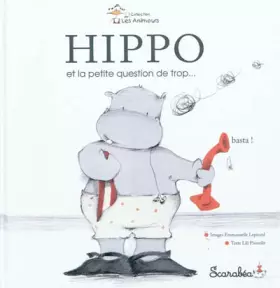 Couverture du produit · Hippo et la petite question de trop...