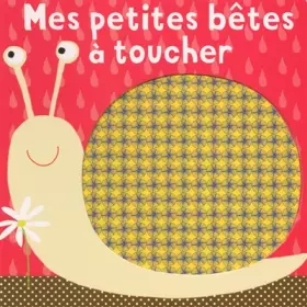 Couverture du produit · Mes petites bêtes à toucher