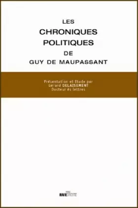 Couverture du produit · Les chroniques politiques de Guy de Maupassant