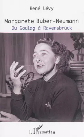 Couverture du produit · Margarete Buber-Neumann: Du Goulag à Ravensbrück