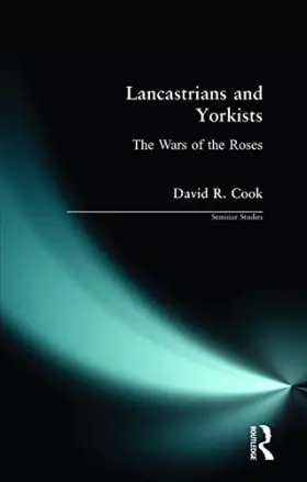Couverture du produit · Lancastrians and Yorkists: The Wars of the Roses