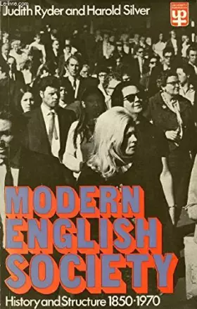 Couverture du produit · Modern English society: history and structure 1850-1970