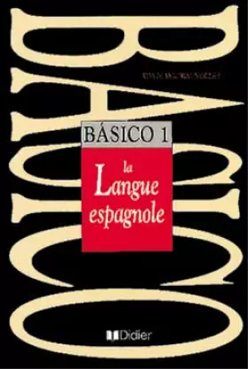 Couverture du produit · BASICO. Tome 1, la langue espagnole
