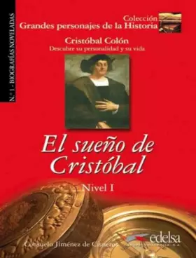 Couverture du produit · GPH 1 el sueño de Cristóbal (C. Colón): El sueno de Crist (Grandes personajes de la Historia)
