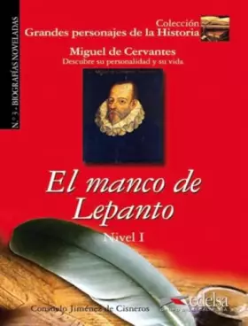 Couverture du produit · GPH 3 - el manco de Lepanto (Cervantes) (Grandes personajes de la Historia)
