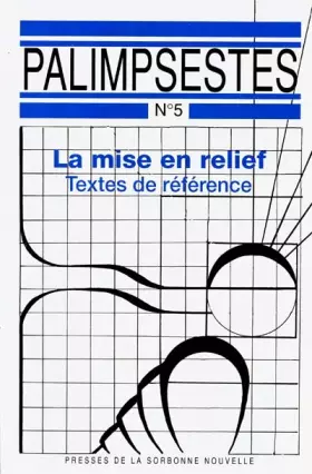 Couverture du produit · PALIMPSESTES 05 - La mise en relief