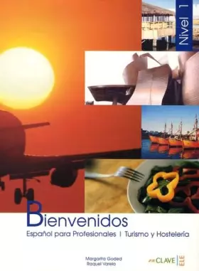 Couverture du produit · Bienvenidos nivel 1: Español para profesionales Turismo y Hosteleria