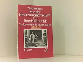 Couverture du produit · Von der Besatzungsherrschaft zur Bundesrepublik Deutschland: Stationen einer Staatsgründung 1946-1949