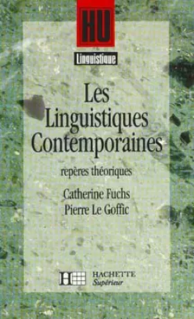 Couverture du produit · LES LINGUISTIQUES CONTEMPORAINES. Repères théoriques