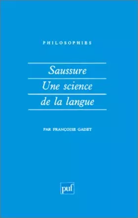 Couverture du produit · Saussure : Une science de la langue, 3e édition