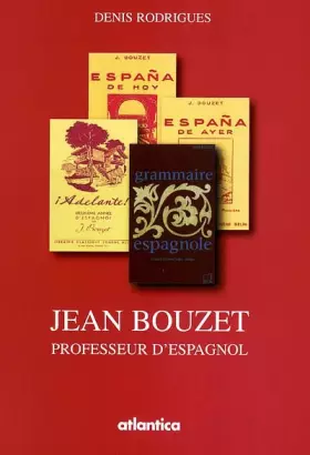 Couverture du produit · Jean Bouzet, un professeur d'espagnol