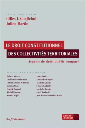 Couverture du produit · LE DROIT CONSTITUTIONNEL DES COLLECTIVITES TERRITORIALES: Aspects de droit public comparé