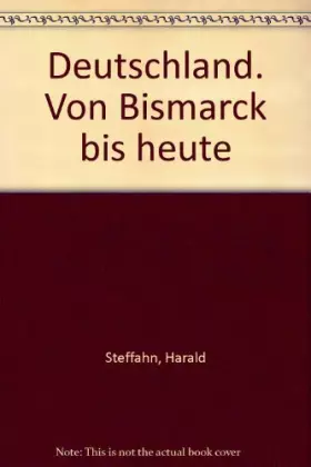 Couverture du produit · Deutschland. Von Bismarck bis heute